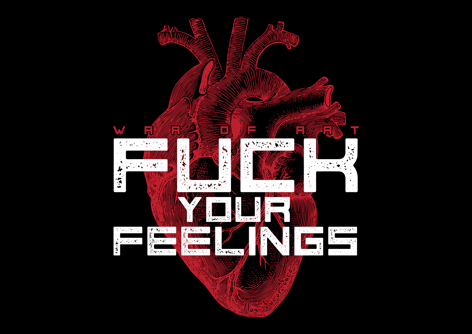 Fuck the feelings!